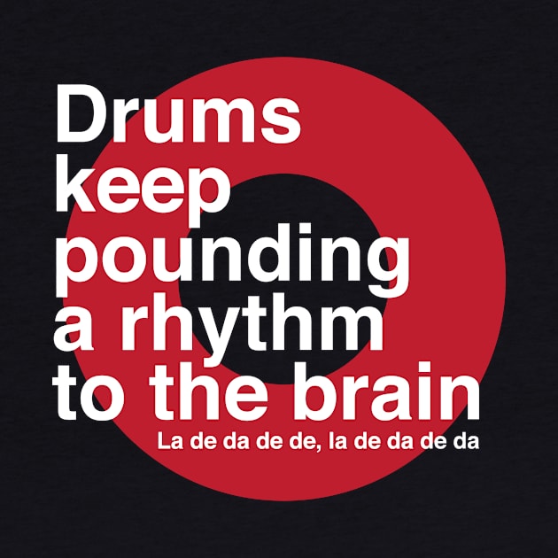 Drums Keep Pounding by modernistdesign